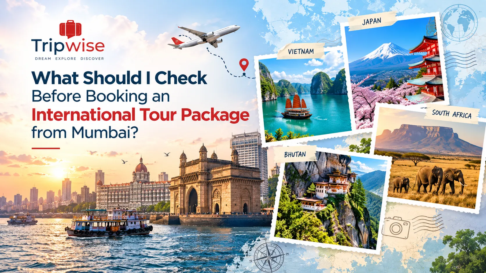 What to check before booking an international tour package from Mumbai - Vietnam, Japan, Bhutan and South Africa | Tripwise